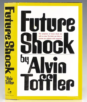 Future Shock by Alvin Toffler, 1970